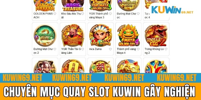 Chuyên mục quay slot Kuwin gây nghiện