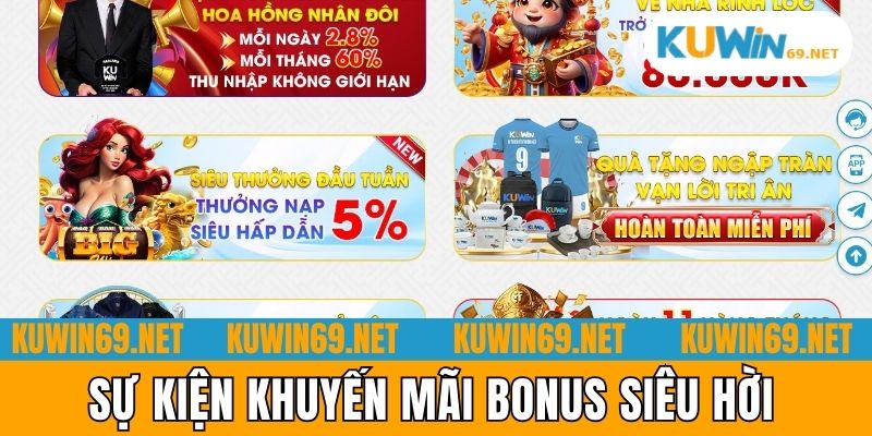 Sự kiện khuyến mãi bonus siêu hời