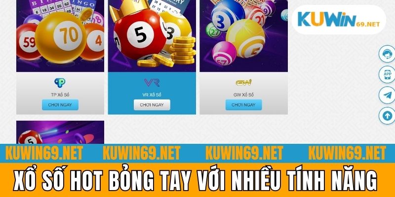 Xổ số HOT bỏng tay với nhiều tính năng
